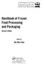 (g) Handbook of Frozen Food Processing and Packaging. Contemporary Food Engineering Series. Da-Wen Sun. Second Edition. Edited by.