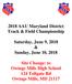2018 AAU Maryland District Track & Field Championship Saturday, June 9, 2018 & Sunday, June 10, 2018