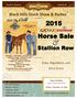 Horse Sale. Stallion Row. Black Hills Stock Show & Rodeo. Rules, Regulations, and Entry Forms High Seller 2015