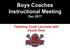 Boys Coaches Instructional Meeting Dec Teaching Youth Lacrosse with Coach Dom