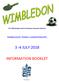 The Official Sports Visit of Tadcaster Grammar School to WIMBLEDON TENNIS CHAMPIONSHIPS 3-4 JULY 2018 INFORMATION BOOKLET