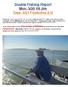Double Fishing Report Mon. 3/20 V8 Jim Tues. 3/21 Findictive 2.0!