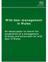 Wild deer management in Wales. An issues paper to inform the preparation of a management strategy and action plan for wild deer in Wales