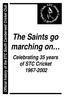 Official history of the STC South Camberwell Cricket Club. The Saints go marching on