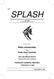 THE SPLASH THE OFFICIAL PUBLICATION OF THE MILWAUKEE AQUARIUM SOCIETY, INC CELEBRATING OUR 51ST YEAR. In this Issue: Betta unimaculata