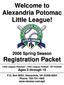 Dear parents, guardians, players, volunteers and friends, Welcome to Alexandria Potomac Little League s 2008 season!