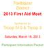 Trailblazer District 2013 First Aid Meet. Troop 510 & Troop 3