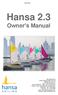 Sail No: Hansa 2.3 Owner s Manual