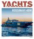 ROSSINAVI 48M FEATURED YACHTS: CANADOS 108 I PRESTIGE 750 A SHARK-LIKE EXTERIOR AND STAR-INSPIRED INTERIOR N 42 - MARCH/APRIL 2014