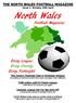 THE NORTH WALES FOOTBALL MAGAZINE Issue 1: Monday 18th April