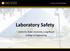 Laboratory Safety. California State University, Long Beach College of Engineering