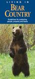 BEAR COUNTRY. Guidelines for protecting people, property and bears