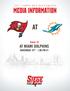 MEDIA INFORMATION. Game 10 AT MIAMI DOLPHINS NOVEMBER 19TH - 1:00 PM ET