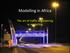 Modelling in Africa. The art of traffic engineering in modelling