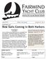 FAIRWIND YACHT CLUB. June 2010 Editor: Ken Hoover Volume 37, No. 6. New Sails Coming In Both Harbors. Youth Sailing