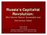 Russia s s Capitalist Revolution: Why Market Reform Succeeded and Democracy Failed