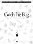 Catch the Bug. Unit 1 NAME