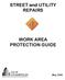 STREET and UTILITY REPAIRS WORK AREA PROTECTION GUIDE