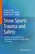 Snow Sports Trauma and Safety. Irving S. Scher Richard M. Greenwald Nicola Petrone Editors