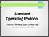 Standard Operating Protocol. For the Marlene Zuk Cricket Lab By Kristen Waurio and Alex Best