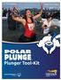 Plunge Locations Steps to Become a Successful Fundraiser Plunge Teams How to Raise $250 in One Week Registration Form...