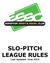 SLO-PITCH LEAGUE RULES