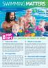 8 TOP SWIMMINGMATTERS TIPS. for parents on learn to swim. 1. Time in the water. 3. Reinforce the skills. 2. Not negotiable