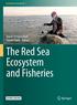 Coral Reefs of the World 7. Dawit Tesfamichael Daniel Pauly Editors. The Red Sea Ecosystem and Fisheries