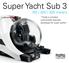 Super Yacht Sub / 200 / 300 meters. Finally a compact submersible specially developed for super yachts. U-Boat Worx