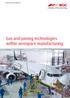 Gas and joining technologies within aerospace manufacturing