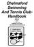 Chelmsford Swimming And Tennis Club- Handbook. CS&T P.O. Box 114 Chelmsford, MA