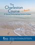 Charleston Course. The. 8 th Annual Otolaryngology Literature Update. at the Beach! July 13 & 14, 2018 Kiawah Island Golf Resort, SC