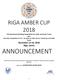 ANNOUNCEMENT RIGA AMBER CUP 2018