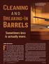 Barrels. Fifty years ago the standard cleaning. Cleaning. Breaking-In. and. Sometimes less is actually more.