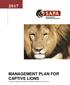 MANAGEMENT PLAN FOR CAPTIVE LIONS A national strategy for the captive lion (Panthera leo) industry in South Africa