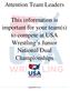 Attention Team Leaders. This information is important for your team(s) to compete at USA Wrestling s Junior National Dual Championships