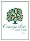 Dear Prospective Member, Thank you for your interest in Orange Tree Golf Club.