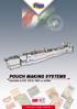 POUCH MAKING SYSTEMS. Available in 610, 820 & 1020 mm widths