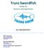Truro Swordfish. Guide for Parents and Swimmers GO SWORDFISH!! Monday B-Meet Rep Theresa Lucado
