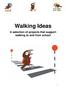 Walking Ideas. A selection of projects that support walking to and from school