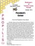 P R O P I L I S. President s Corner. Beekeepers of Volusia County Florida. From the President s Hive Stand. Founded February 9, 2010.