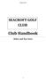 SEACROFT GOLF CLUB Club Handbook