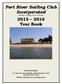 Port River Sailing Club Incorporated (Member, Yachting South Australia) Year Book