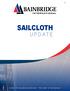 V2.0 SAILCLOTH UPDATE. Technical Innovation and Service - The Fabric of Our Business