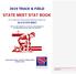 STATE MEET STAT BOOK 2019 TRACK & FIELD 2018 STATE MEET UP TO AND INCLUDING PERFORMANCES FROM THE