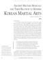 KOREAN MARTIAL ARTS ANCIENT MILITARY MANUALS AND THEIR RELATION TO MODERN. 8 Korean Martial Art Manuals Manuel Adrogué MANUEL E. ADROGUÉ, LL.M.