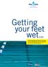 Getting your feet wet Guidelines for Boards of Trustees for the safe operation and management of a school swimming pool.