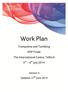 Work Plan. Trampoline and Tumbling NDP Finals The International Centre, Telford 5 th 6 th July 2014
