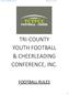 TRI-COUNTY YOUTH FOOTBALL & CHEERLEADING CONFERENCE, INC.