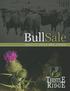 Welcome... Sale Management. Welcome to our 10th Annual Bull Sale!